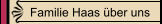 Familie Haas über uns